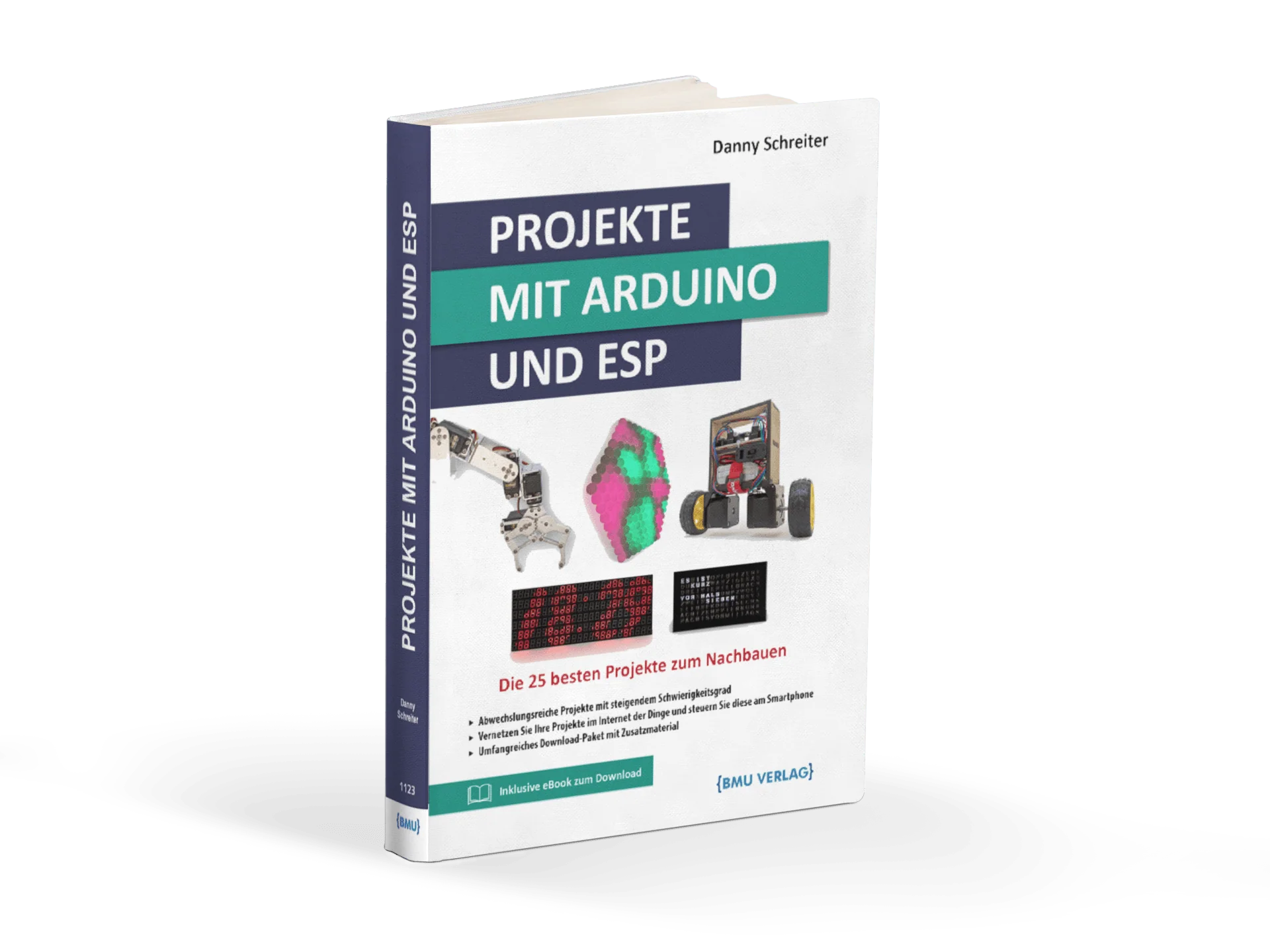 Projekte mit Arduino und ESP: Die 25 besten Projekte zum Nachbauen