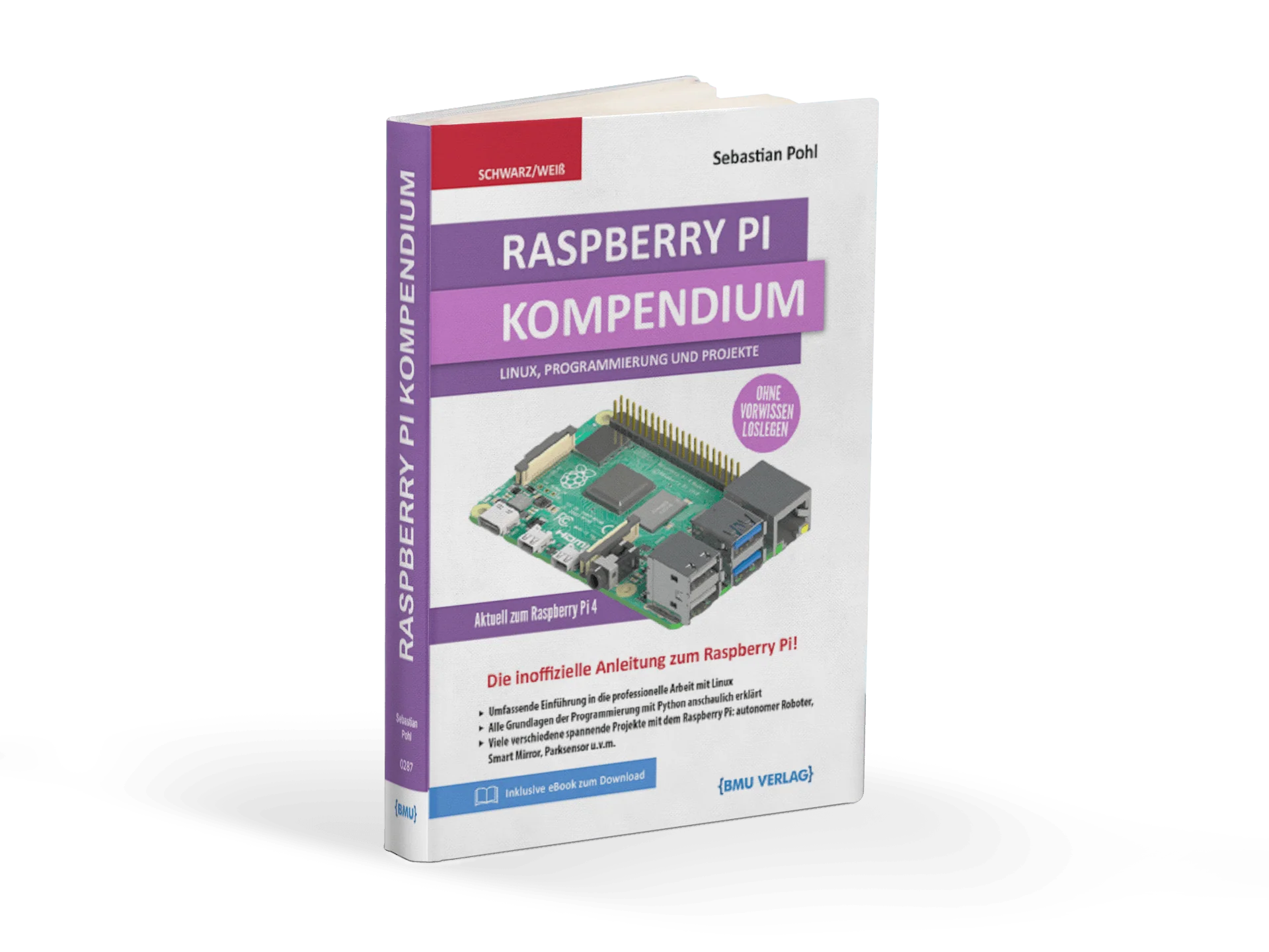 Raspberry Pi: Kompendium: Linux, Programmierung und Projekte